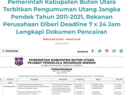 Pemerintah Kabupaten Buton Utara Terbitkan Pengumuman Utang Jangka Pendek Tahun 2011-2021, Rekanan Perusahaan Diberi Deadline 7 x 24 Jam Lengkapi Dokumen Pencairan